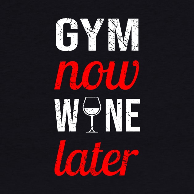 Gym now wine later by anupasi